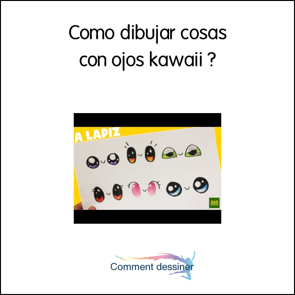 Como dibujar cosas con ojos kawaii